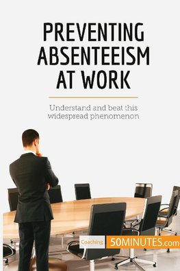 Preventing Absenteeism at Work