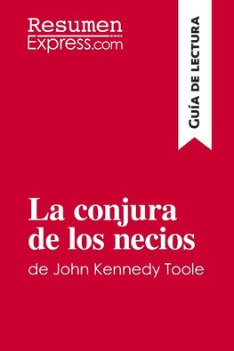 La conjura de los necios de John Kennedy Toole (Guía de lectura)