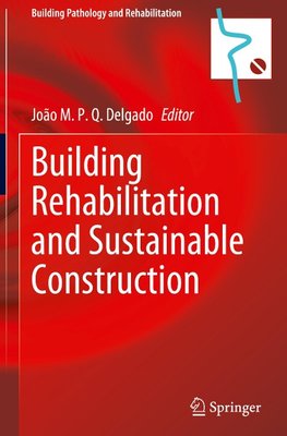 Building Rehabilitation and Sustainable Construction