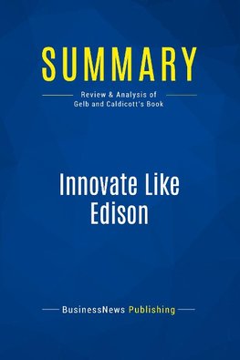 Summary: Innovate Like Edison