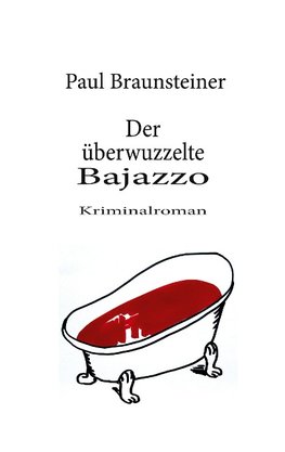 Der überwuzzelte Bajazzo