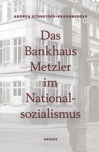 Das Bankhaus Metzler im Nationalsozialismus