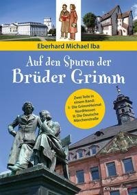 Auf den Spuren der Brüder Grimm