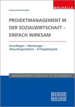 Projektmanagement in der Sozialwirtschaft - einfach wirksam