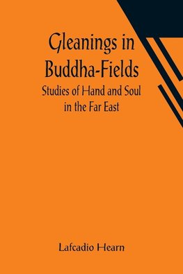 Gleanings in Buddha-Fields