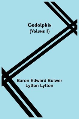 Godolphin (Volume I)