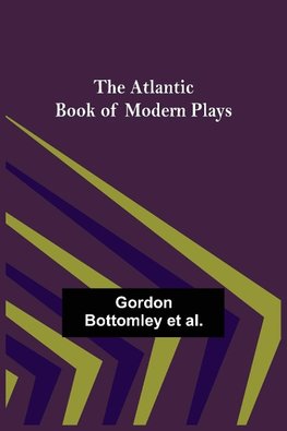 The Atlantic Book of Modern Plays