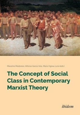 The Concept of Social Class in Contemporary Marxist Theory