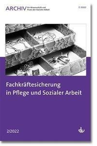 Fachkräftesicherung in sozialen und Pflegeberufen