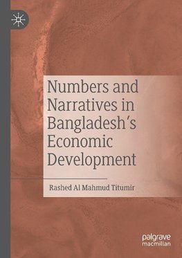 Numbers and Narratives in Bangladesh's Economic Development