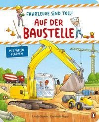 Fahrzeuge sind toll! - Auf der Baustelle