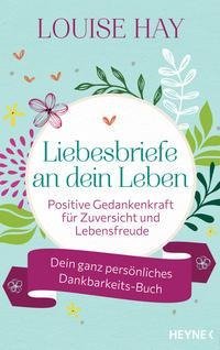 Liebesbriefe an dein Leben