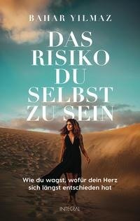 Das Risiko, du selbst zu sein