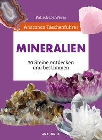 Anaconda Taschenführer Mineralien. 70 Steine entdecken und bestimmen