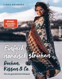 Einfach nordisch stricken - Decken, Kissen & Co.