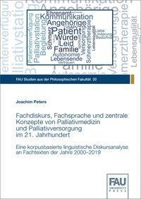 Fachdiskurs, Fachsprache und zentrale Konzepte von Palliativmedizin und Palliativversorgung im 21. Jahrhundert