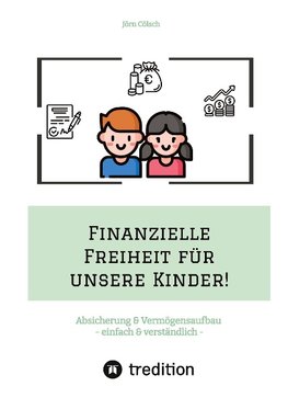 Finanzielle Freiheit für unsere Kinder!