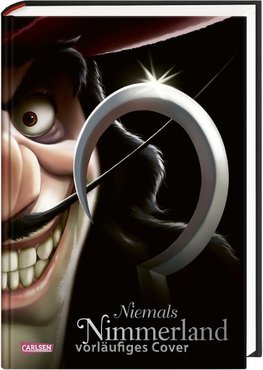 Disney. Villains 9: Niemals Nimmerland