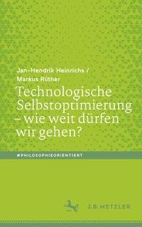 Technologische Selbstoptimierung - wie weit dürfen wir gehen?