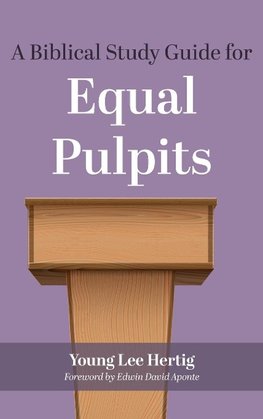 A Biblical Study Guide for Equal Pulpits