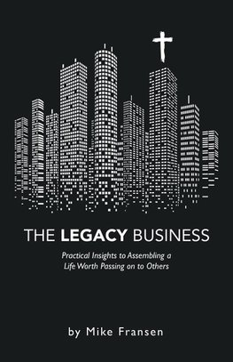 The Legacy Business