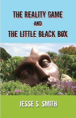 The Reality Game and The Little Black Box