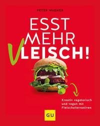 Esst mehr Vleisch!