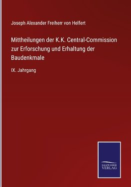 Mittheilungen der K.K. Central-Commission zur Erforschung und Erhaltung der Baudenkmale