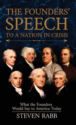 The Founders' Speech to a Nation in Crisis