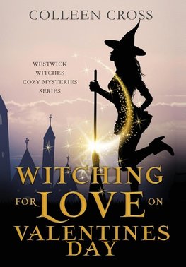 Witching For Love On Valentines Day