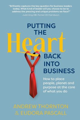 Putting The Heart Back into Business