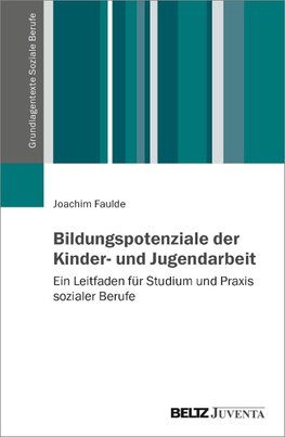 Bildungspotenziale der Kinder- und Jugendarbeit