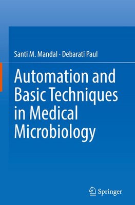 Automation and Basic Techniques in Medical Microbiology