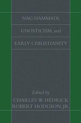 Nag Hammadi, Gnosticism, and Early Christianity