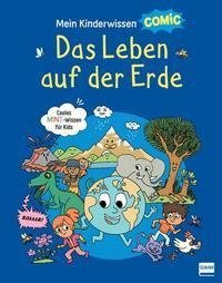 Mein Kinderwissen-Comic - Das Leben auf der Erde