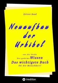 3. Band von Neuaufbau der Urbibel