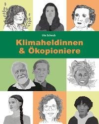 Klimaheldinnen und Ökopioniere