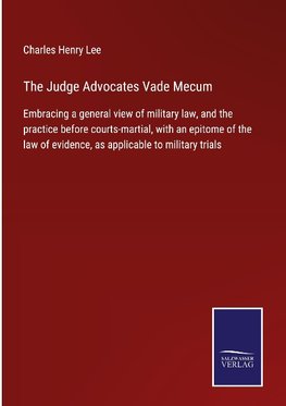 The Judge Advocates Vade Mecum