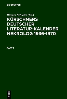 Kürschners Deutscher Literatur-Kalender. Nekrolog 1936-1970