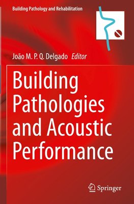 Building Pathologies and Acoustic Performance