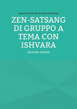 ZEN-SATSANG di gruppo a tema con ISHVARA