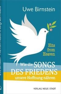 Hits from Heaven: Wie die SONGS DES FRIEDENS unsere Hoffnung nähren