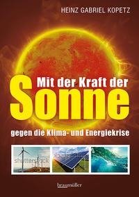 Mit der Kraft der Sonne gegen die Klima- und Energiekrise