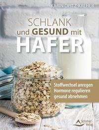 Schlank und gesund mit Hafer