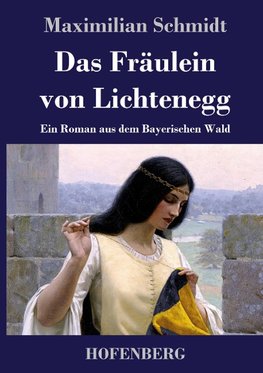 Das Fräulein von Lichtenegg