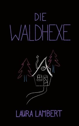 Die Waldhexe