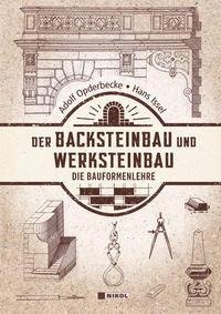 Der Backsteinbau und Werksteinbau