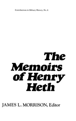 The Memoirs of Henry Heth.