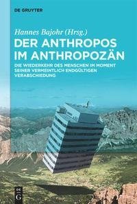 Der Anthropos im Anthropozän