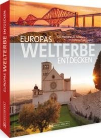 Europas Welterbe entdecken